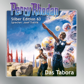 Hörbuch Perry Rhodan Silber Edition 63: Das Tabora  - Autor Clark Darlton   - gelesen von Josef Tratnik