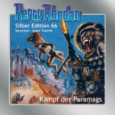 Hörbuch Perry Rhodan Silber Edition 66: Kampf der Paramags  - Autor Clark Darlton   - gelesen von Josef Tratnik