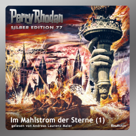 Hörbuch Im Mahlstrom der Sterne - Teil 1 (Perry Rhodan Silber Edition 77)  - Autor Clark Darlton   - gelesen von Andreas Laurenz Maier