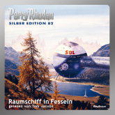 Raumschiff in Fesseln (Perry Rhodan Silber Edition 82)