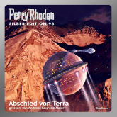 Abschied von Terra (Perry Rhodan Silber Edition 93)