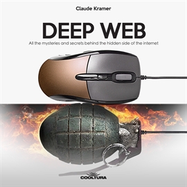 Hörbuch Deep Web  - Autor Claude Kramer   - gelesen von Charles Gorra