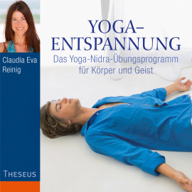 Hörbuch Yoga-Entspannung  - Autor Claudia Eva Reinig   - gelesen von Claudia Eva Reinig