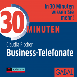Hörbuch 30 Minuten Business-Telefonate  - Autor Claudia Fischer   - gelesen von Schauspielergruppe