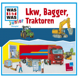 Hörbuch WAS IST WAS Junior Hörspiel: Lkw, Bagger, Traktoren  - Autor Claudia Kaiser   - gelesen von Schauspielergruppe
