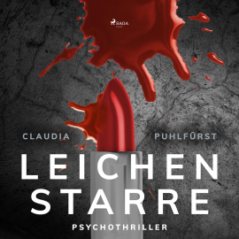 Hörbuch Leichenstarre (Ungekürzt)  - Autor Claudia Puhlfürst   - gelesen von Nadine Fahner