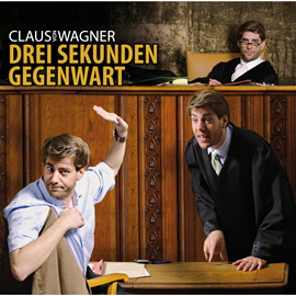 Hörbuch Drei Sekunden Gegenwart  - Autor Claus von Wagner   - gelesen von Claus von Wagner