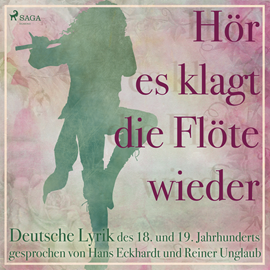 Hörbuch Hoer es klagt die Floete wieder - Deutsche Lyrik des 18. und 19. Jahrhunderts  - Autor Clemens Brentano U.a   - gelesen von Schauspielergruppe
