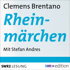 Hörbuch Rheinmärchen  - Autor Clemens Brentano   - gelesen von Stefan Andres