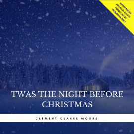 Hörbuch Twas the Night Before Christmas  - Autor Clement Clarke Moore   - gelesen von Michael Scott