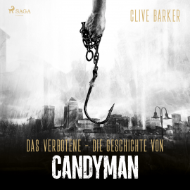 Hörbuch Das Verbotene  - Die Geschichte von Candyman  - Autor Clive Barker   - gelesen von Ben Bela Böhm