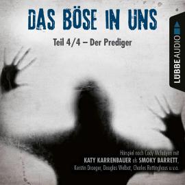 Hörbuch Der Prediger - Das Böse in uns, Teil 04  - Autor Cody Mcfadyen   - gelesen von Katy Karrenbauer