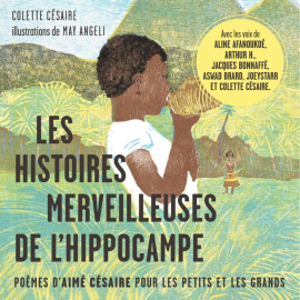 Hörbuch Les histoires merveilleuses de l'hippocampe  - Autor Colette Césaire   - gelesen von Schauspielergruppe