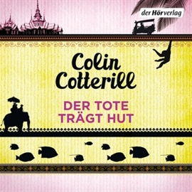 Hörbuch Der Tote trägt Hut  - Autor Colin Cotterill   - gelesen von Vera Teltz