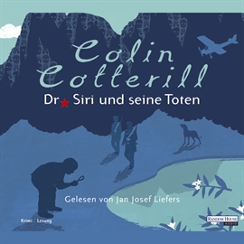 Hörbuch Dr. Siri und seine Toten (Dr. Siri 1)  - Autor Colin Cotterill   - gelesen von Jan Josef Liefers