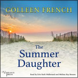 Hörbuch The Summer Daughter (Unabridged)  - Autor Colleen French   - gelesen von Schauspielergruppe