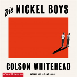 Hörbuch Die Nickel Boys  - Autor Colson Whitehead   - gelesen von Torben Kessler