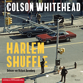 Hörbuch Harlem Shuffle  - Autor Colson Whitehead   - gelesen von Richard Barenberg