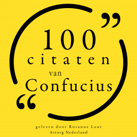 Hörbuch 100 citaten van Confucius  - Autor Confucius   - gelesen von Rosanne Laut