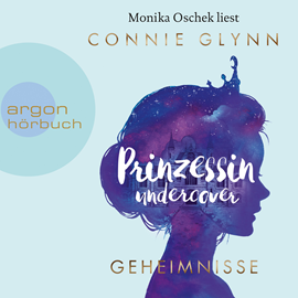 Hörbuch Geheimnisse (Prinzessin Undercover 1)  - Autor Connie Glynn   - gelesen von Monika Oschek