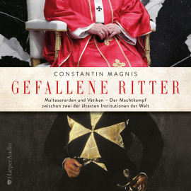 Hörbuch Gefallene Ritter  - Autor Constantin Magnis   - gelesen von Peter Bieringer