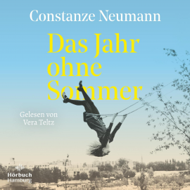 Hörbuch Das Jahr ohne Sommer  - Autor Constanze Neumann   - gelesen von Vera Teltz