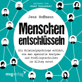 Hörbuch Menschen entschlüsseln  - Autor Cord Balthasar   - gelesen von Josef Vossenkuhl