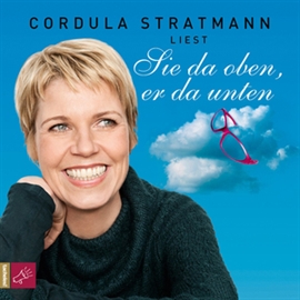 Hörbuch Sie da oben, er da unten  - Autor Cordula Stratmann   - gelesen von Cordula Stratmann
