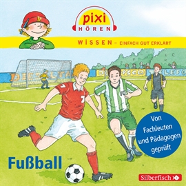 Hörbuch Pixi Wissen: Fußball  - Autor Melle Siegfried;Cordula Thörner   - gelesen von Schauspielergruppe