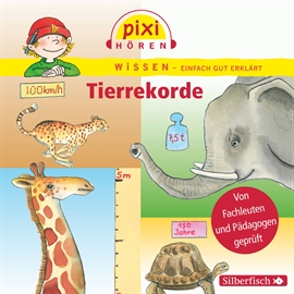 Hörbuch Pixi Wissen: Tierrekorde  - Autor Cordula Thörner;Anke Riedel;Bianca Borowski   - gelesen von Schauspielergruppe
