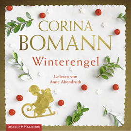 Hörbuch Winterengel  - Autor Corina Bomann   - gelesen von Anne Abendroth