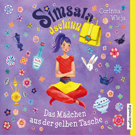 Hörbuch Das Mädchen aus der gelben Tasche (Simsaladschinn 1)  - Autor Corinna Wieja   - gelesen von Shandra Schadt