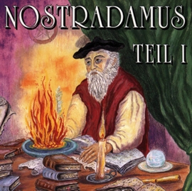 Hörbuch Nostradamus - Teil 1  - Autor Cornelia Bitsch   - gelesen von Diverse