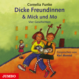Hörbuch Dicke Freundinnen & Mick und Mo  - Autor Cornelia Funke   - gelesen von Karl Menrad