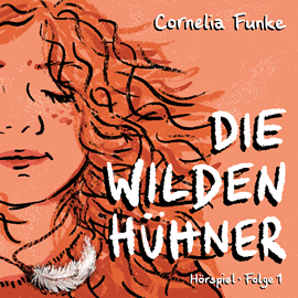 Hörbuch Die Wilden Hühner  - Autor Cornelia Funke   - gelesen von Schauspielergruppe