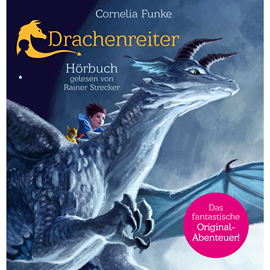 Hörbuch Drachenreiter  - Autor Cornelia Funke   - gelesen von Rainer Strecker