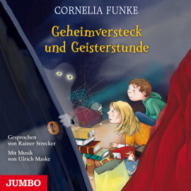 Hörbuch Geheimversteck und Geisterstunde  - Autor Cornelia Funke   - gelesen von Rainer Strecker