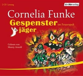 Hörbuch Gespensterjäger im Feuerspuk  - Autor Cornelia Funke   - gelesen von Monty Arnold