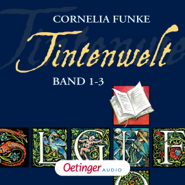 Hörbuch Tintenwelt. Band 1-3  - Autor Cornelia Funke   - gelesen von Schauspielergruppe