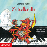 Hörbuch Zottelkralle  - Autor Cornelia Funke   - gelesen von Monty Arnold