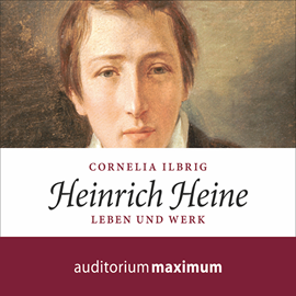 Hörbuch Heinrich Heine  - Autor Cornelia Ilbrig   - gelesen von Kerstin Hoffmann