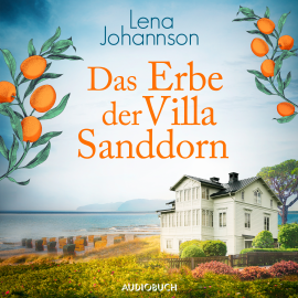 Hörbuch Das Erbe der Villa Sanddorn  - Autor Cornelia Maria Mann   - gelesen von Sandra Voss