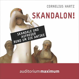 Hörbuch Skandalon!  - Autor Cornelius Hartz   - gelesen von Schauspielergruppe