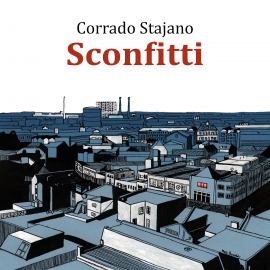 Hörbuch Sconfitti  - Autor Corrado Stajano   - gelesen von Sergio Leone