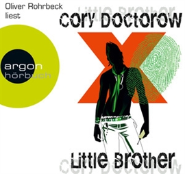 Hörbuch Little Brother  - Autor Cory Doctorow   - gelesen von Oliver Rohrbeck