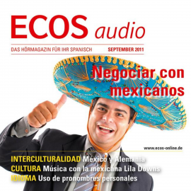 Hörbuch Spanisch lernen Audio - Handelspartner Mexiko  - Autor Covadonga Jiménez   - gelesen von Schauspielergruppe