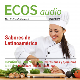 Hörbuch Spanisch lernen Audio - Lateinamerikanische Gastronomie  - Autor Covadonga Jiménez   - gelesen von Various Artists