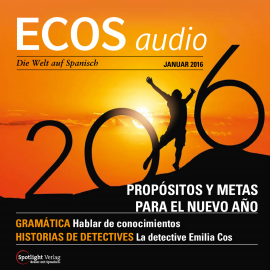 Hörbuch Spanisch lernen Audio - Vorsätze und Ziele fürs neue Jahr  - Autor Covadonga Jiménez   - gelesen von Covadonga Jiménez