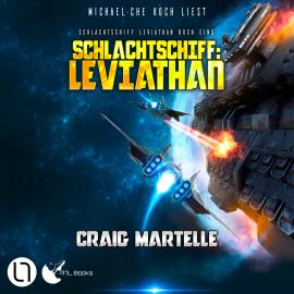 Hörbuch Schlachtschiff: Leviathan - Schlachtschiff Leviathan, Buch 1 (Ungekürzt)  - Autor Craig Martelle   - gelesen von Michael-Che Koch