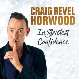 Hörbuch In Strictest Confidence  - Autor Craig Revel Horwood   - gelesen von Craig Revel Horwood